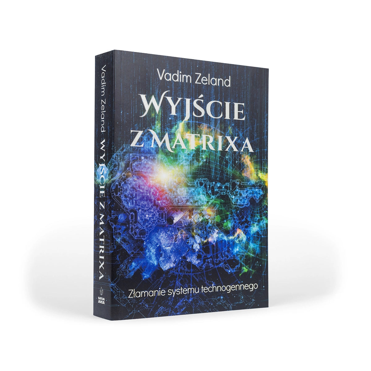 Wyjście z matrixa – złamanie systemu technogennego
