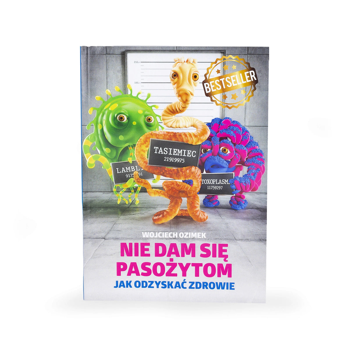 Nie dam się pasożytom. Jak odzyskać zdrowie